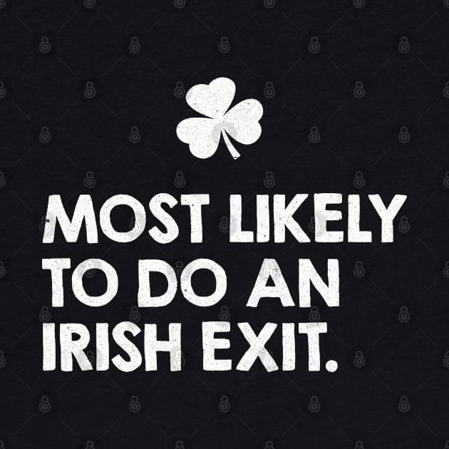 most likely to do an irish exit by AdelDa